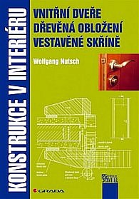 Konstrukce v interiéru : vnitřní dveře, dřevěná obložení, vestavěné skříně