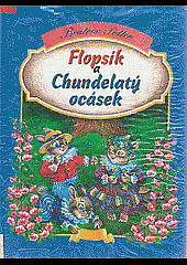 Flopsík a Chundelatý ocásek