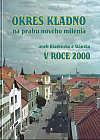 Okres Kladno na prahu nového milénia aneb Kladensko a Slánsko v roce 2000