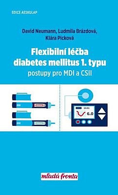 Flexibilní léčba diabetes mellitus 1. typu - Postupy pro MDI a CSII