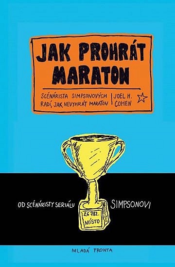 Jak prohrát maraton