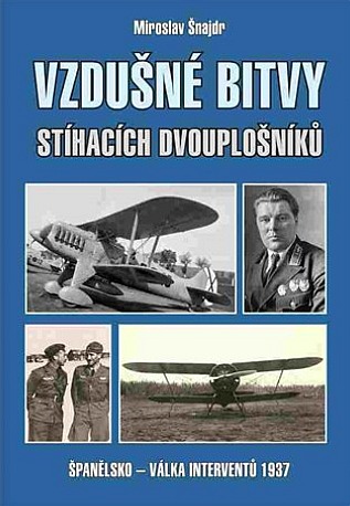 Vzdušné bitvy stíhacích dvouplošníků: Španělsko - válka interventů 1937