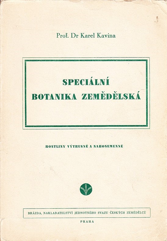 Speciální botanika zemědělská (část první - Rostliny výtrusné a nahosemenné)