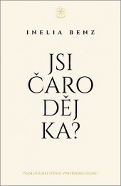 Jsi čaroděj/ka? - Naslouchej svému vnitřnímu hlasu