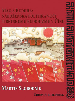 Mao a Buddha: Náboženská politika voči tibetskému budhizmu v Číne