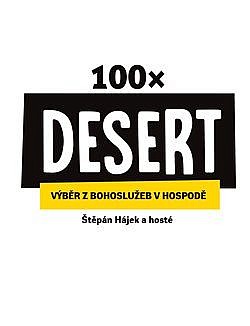 100× Desert: Výběr z bohoslužeb v hospodě