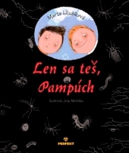 Len sa teš, Pampúch