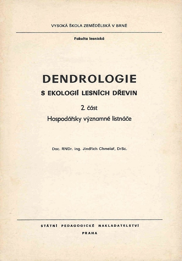 Dendrologie s ekologií lesních dřevin, 2. část - Hospodářsky významné listnáče