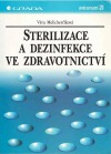 Sterilizace a dezinfekce ve zdravotnictví