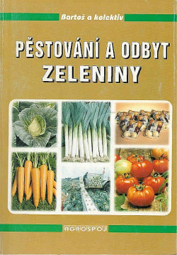 Pěstování a odbyt zeleniny