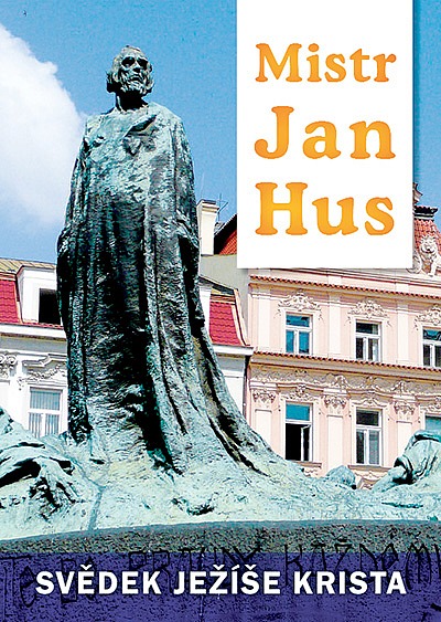 Mistr Jan Hus: svědek Ježíše Krista