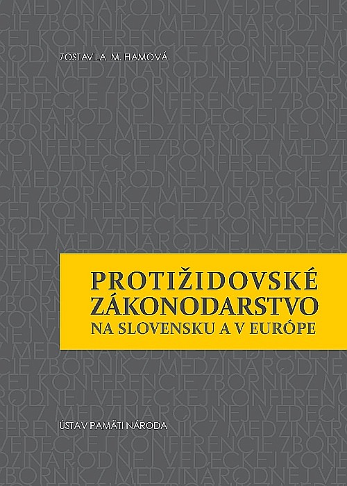 Protižidovské zákonodarstvo na Slovensku a v Európe