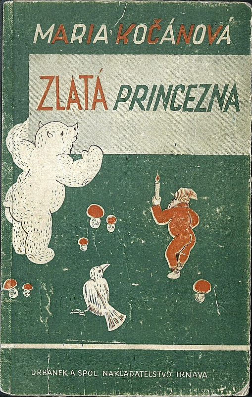 Zlatá princezná : Rozprávky pre deti