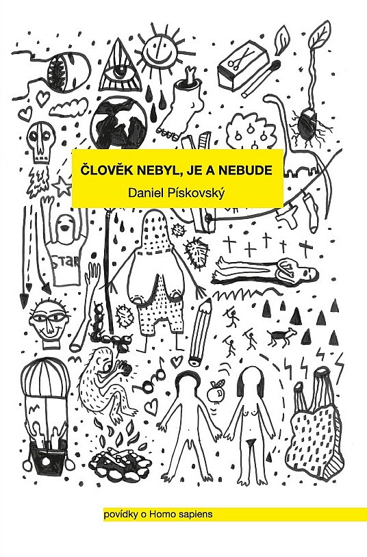 Člověk nebyl, je a nebude