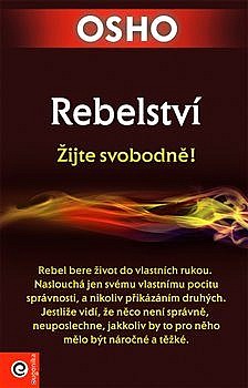 Rebelství: Žijte svobodně!