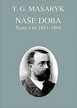 Naše doba: Texty z let 1892–1894