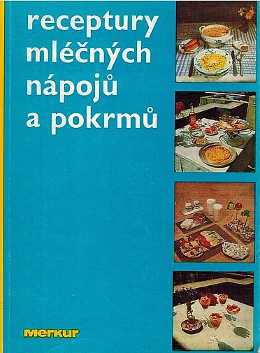 Receptury mléčných nápojů a pokrmů