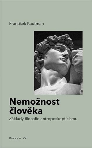 Nemožnost člověka: základy filosofie antroposkepticismu