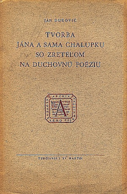 Tvorba Jána a Sama Chalupku so zreteľom na duchovnú poéziu