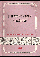 Jihlavské vrchy a Dačicko