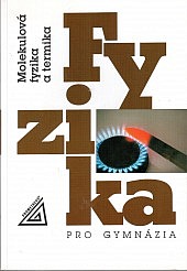 Fyzika pro gymnázia - Molekulová fyzika a termika