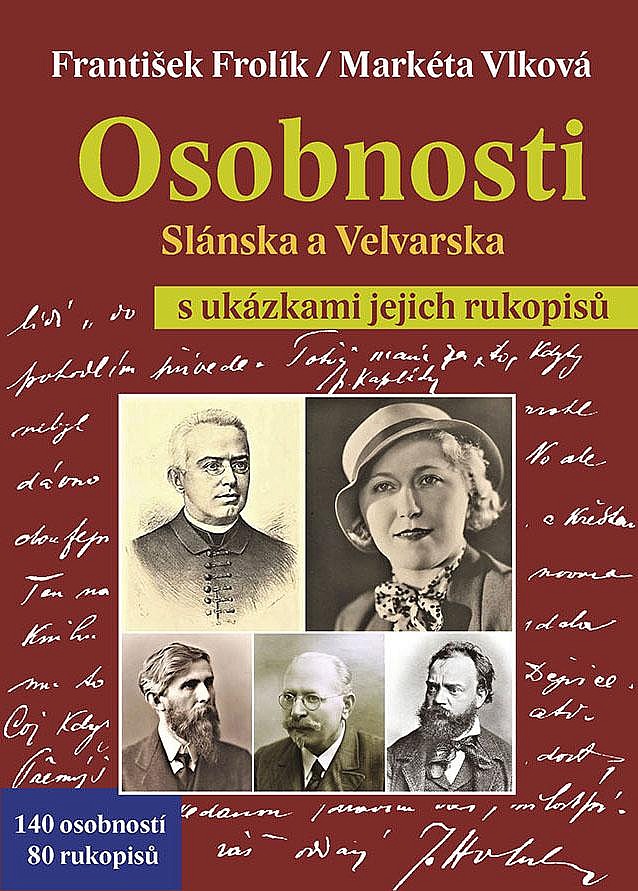 Osobnosti Slánska a Velvarska s ukázkami jejich rukopisů