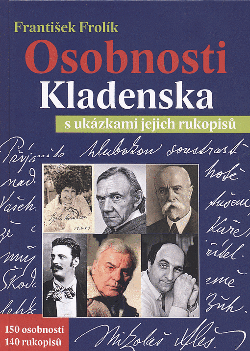 Osobnosti Kladenska s ukázkami jejich rukopisů