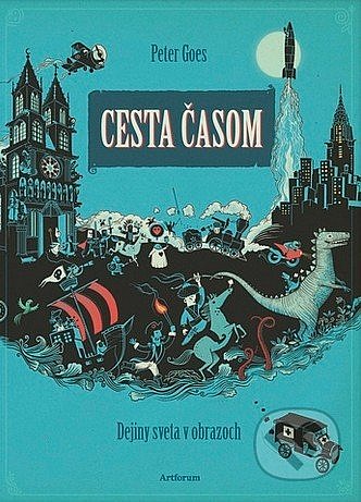 Cesta časom - dejiny sveta v obrazoch