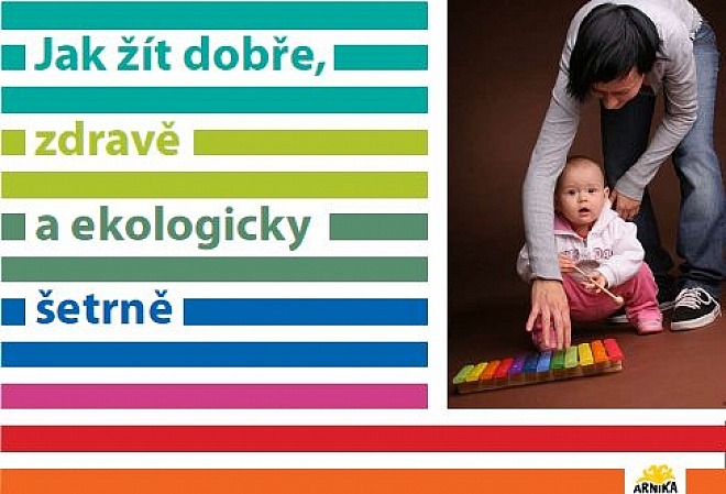 Jak žít dobře, zdravě a ekologicky šetrně