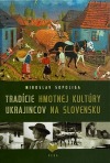 Tradície hmotnej kultúry Ukrajincov na Slovensku