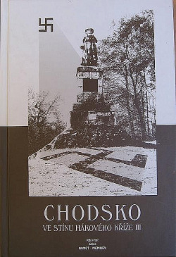 Chodsko ve stínu hákového kříže III.