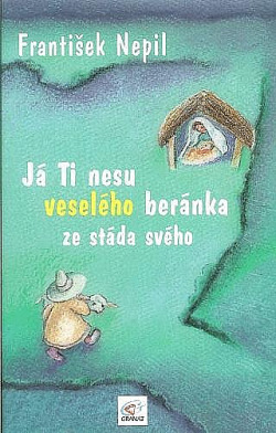 Já Ti nesu veselého beránka ze stáda svého