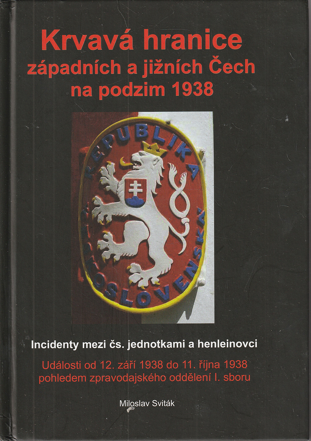 Krvavá hranice západních a jižních Čech na podzim 1938