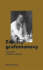 Zápisky grafomanovy: vzpomínky a deníkové záznamy