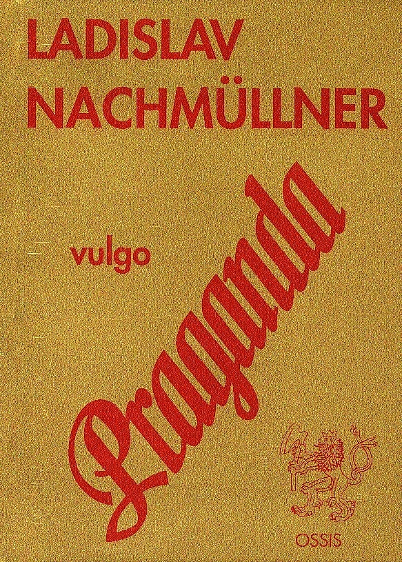 Ladislav Nachmüllner vulgo Praganda