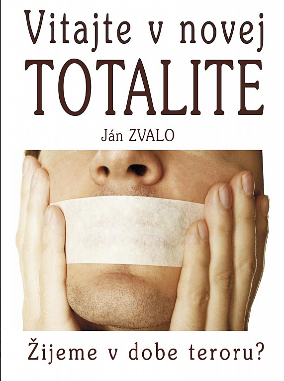 Vitajte v novej totalite