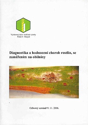 Diagnostika a hodnocení chorob rostlin, se zaměřením na obilniny