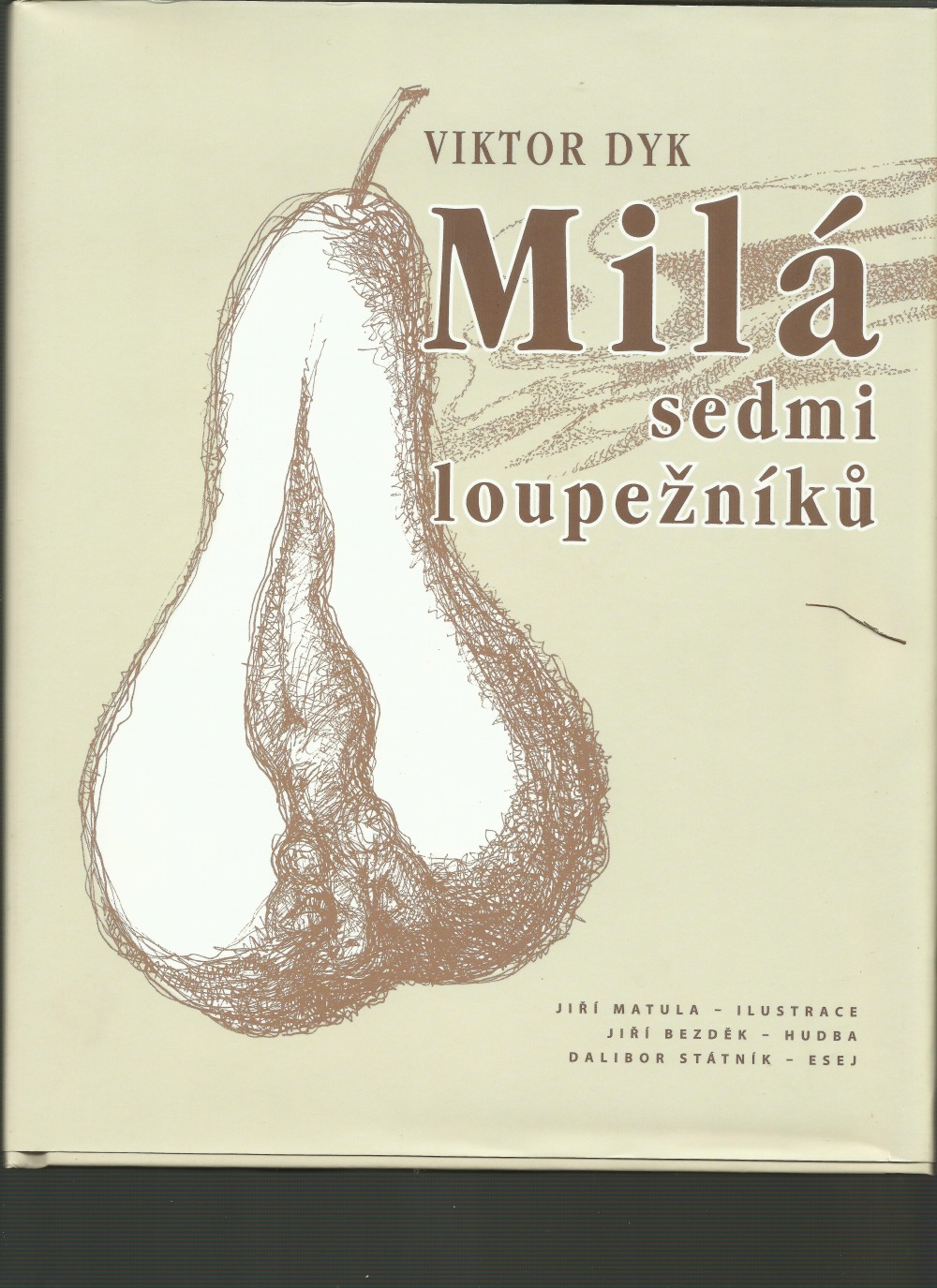 Milá sedmi loupežníků