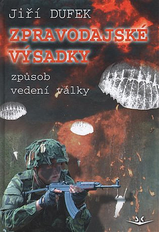 Zpravodajské výsadky: Způsob vedení války