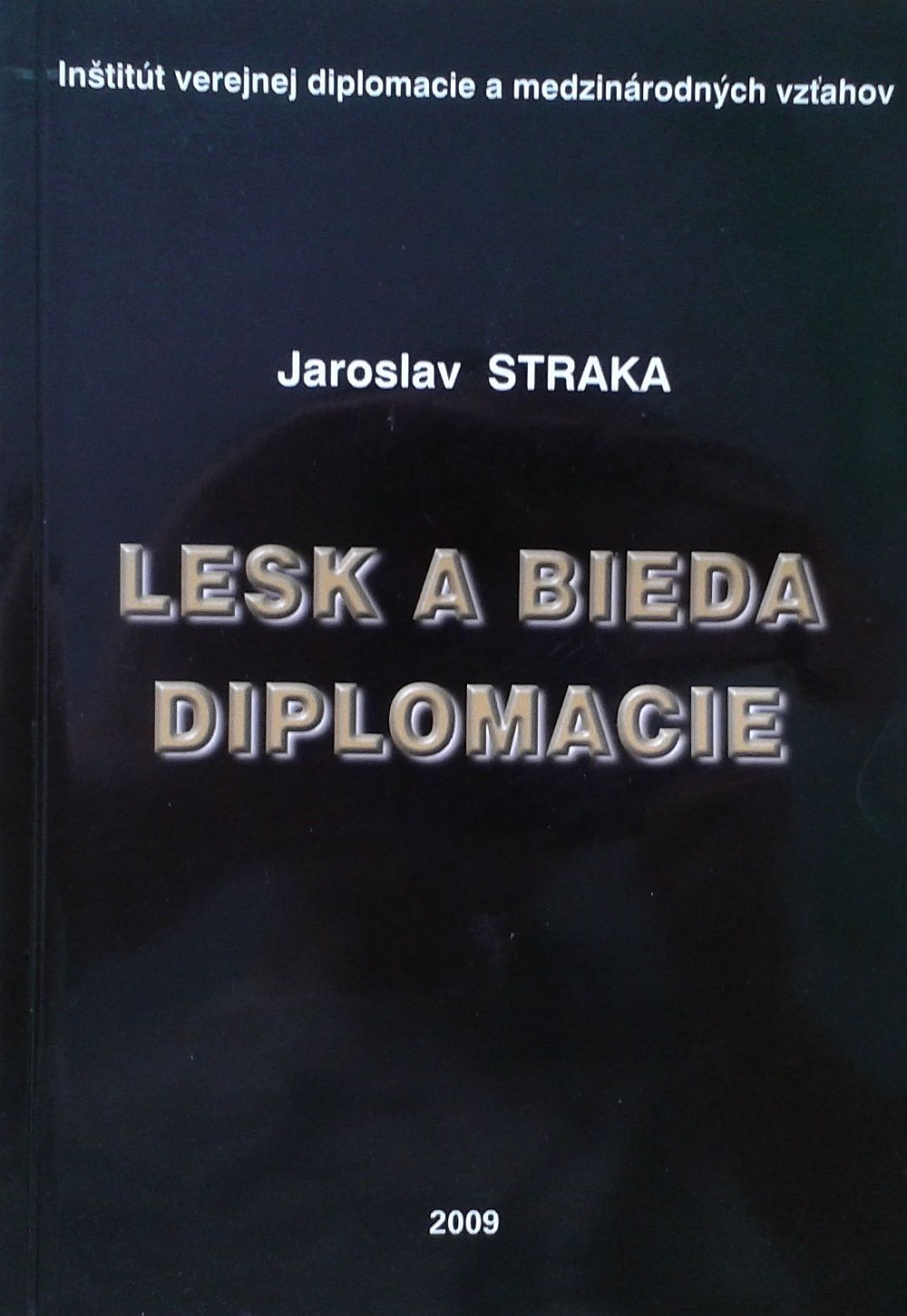 Lesk a bieda diplomacie