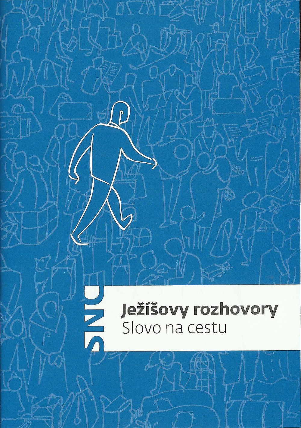 Ježíšovy rozhovory: Slovo na cestu