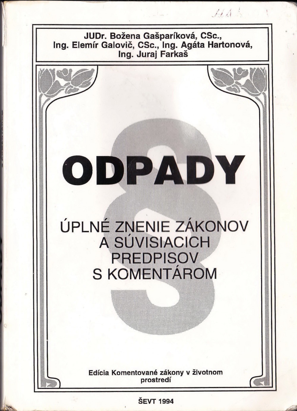 Odpady - Úplné znenie zákonov a súvisiacich predpisov s komentárom