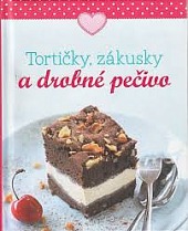 Tortičky, zákusky a drobné pečivo