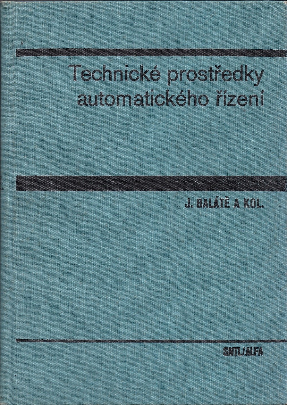 Technické prostředky automatického řízení