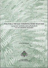 Politika trvale udržitelného rozvoje a programy sociálního smíru při přechodu k trvale udržitelné ekonomice