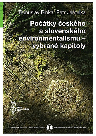 Počátky českého a slovenského environmentalismu – vybrané kapitoly