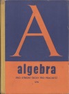 Algebra pro střední školy pro pracující