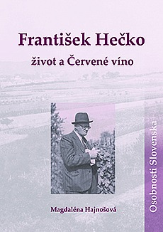 František Hečko – život a Červené víno