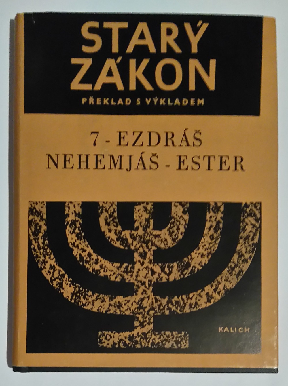 Starý zákon - překlad s výkladem: 7 - Ezdráš, Nehemjáš, Ester