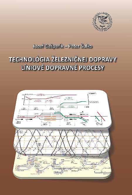 Technológia železničnej dopravy(Líniové dopravné procesy)